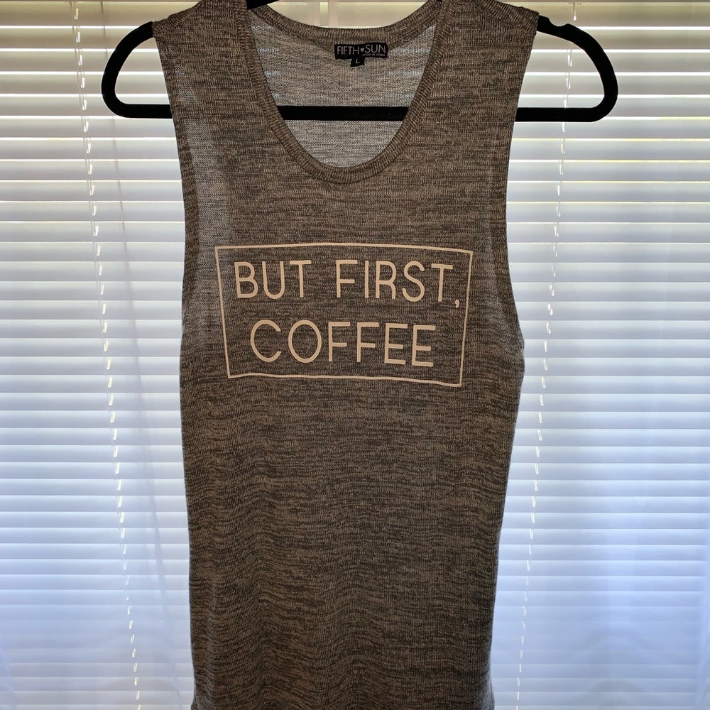 But First Coffee tank top